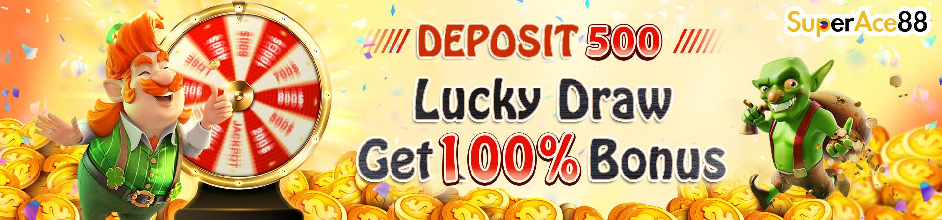 Lucky draw, 100% get 38~8888 bonus