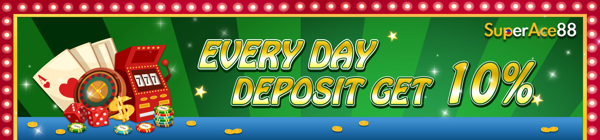 EVERY DAY DEPOSIT GET 10%