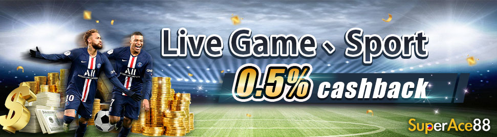 Live Game、Sport 0.5% cashback