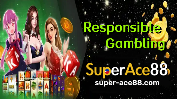 SuperAce88 Casino Responsible Gambling Guide